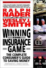 Cover of: Winning the insurance game by Ralph Nader, Ralph Nader