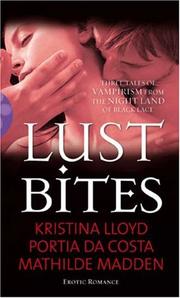 Cover of: Lust Bites (Black Lace) by Kristina Lloyd, Portia Da Costa, Mathilde Madden