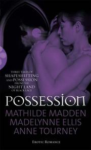 Cover of: Possession (Black Lace) by Mathilde Madden, Madelynne Ellis, Anne Tourney