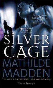 Cover of: The Silver Cage by Mathilde Madden