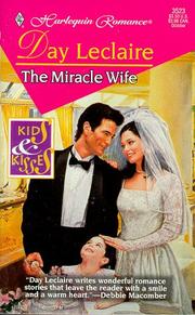 Cover of: Miracle Wife (Kids And Kisses) by Day Leclaire