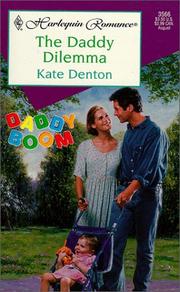 Cover of: The Daddy Dilemma (Daddy Boom) | Kate Denton