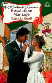 Cover of: Resolution:  Marriage (Marriage Ties) (Harlequin Romance, 3582)
