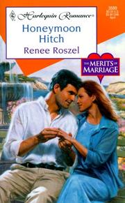 Cover of: Honeymoon Hitch (The Merits Of Marriage) (Harlequin Romance, No 3599) by Renee Roszel, Renee Roszel Wilson