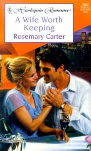 Cover of: A Wife Worth Keeping by Rosemary Carter