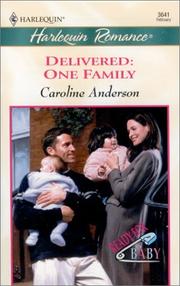 Cover of: Delivered:  One Family by Caroline Anderson