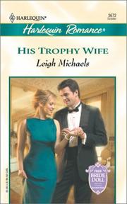 Cover of: His Trophy Wife by Leigh Michaels