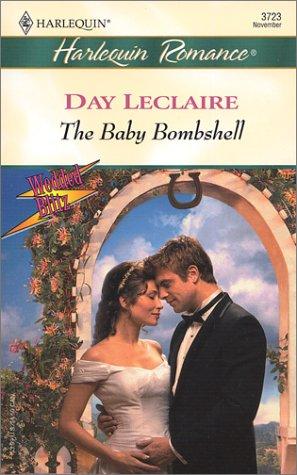 The Baby Bombshell  (wedded blitz) by Day Leclaire