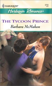 Cover of: The tycoon prince by Barbara McMahon