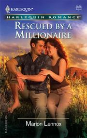 Cover of: Rescued by a Millionaire by Marion Lennox