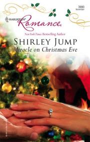 Cover of: Miracle On Christmas Eve (Harlequin Romance) by Shirley Jump