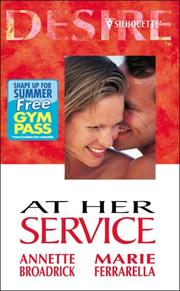 Cover of: At Her Service by Annette Broadrick, Marie Ferrarella