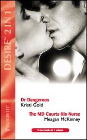Cover of: Doctors in Demand: Dr. Dangerous / The MD Courts his Nurse