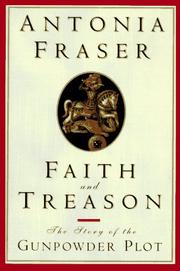 Cover of: Faith and treason by Antonia Fraser