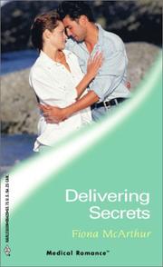 Cover of: Delivering Secrets by Fiona McArthur