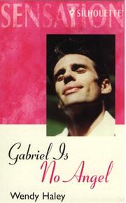 Cover of: Gabriel Is No Angel (Silhouette Sensation) (Silhouette Intimate Moments, No 786) (Intimate Moments, No 786)