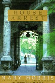 Cover of: House Arrest by Mary Morris