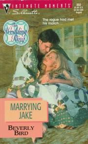 Cover of: Marrying Jake  (The Wedding Ring) (Silhouette  Intimate Moments, No 802)