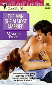 Cover of: The Man She Almost Married by Maggie Price