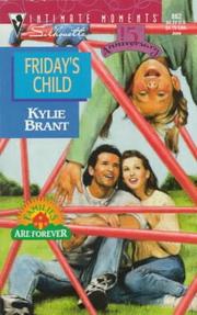 Cover of: Friday's Child (Families Are Forever) (Silhouette Intimate Moments , No 862) (Intimate Moments , No 862) by Kylie Brant