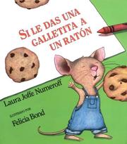 Cover of: Si le das una galletita a un ratón by Laura Joffe Numeroff