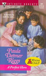 Cover of: Perfect Hero (Whose Child?) by Paula Detmer Riggs