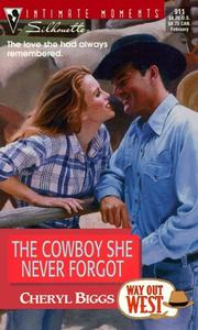 Cover of: The Cowboy She Never Forgot  (Way Out West)