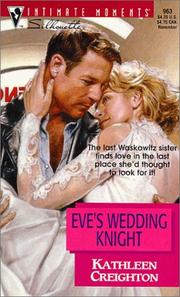 Cover of: Eve's Wedding Knight: The Sisters Waskowitz (Silhouette Intimate Moments, 963) (Silhouette Intimate Moments, 963)