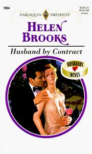 Cover of: Husband By Contract (Husbands And Wives) by Helen Brooks
