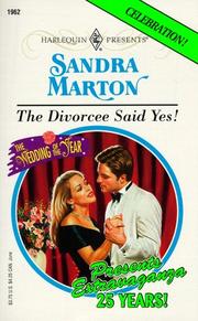 Cover of: Divorcee Said Yes! (The Wedding Of The Year) (Presents , No 1962) by Marton