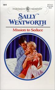 Cover of: Mission To Seduce by Sally Wentworth, Wentworth