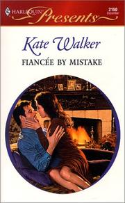Cover of: Fiancee By Mistake by Kate Walker