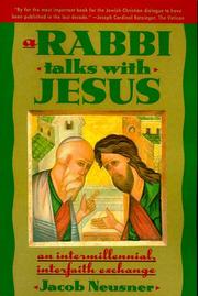 Cover of: Rabbi Talks with Jesus, A: An Intermillennial, Interfaith Exchange