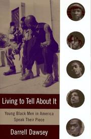 Cover of: Living to tell about it | Darrell Dawsey