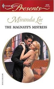 Cover of: The Magnate's Mistress: Mistress To A Millionaire (Harlequin Presents)