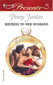 Cover of: Mistress to Her Husband (Wedlocked!)