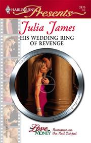Cover of: His Wedding Ring Of Revenge (Harlequin Presents) by Julia James