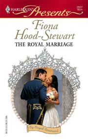 Cover of: The Royal Marriage (Harlequin Presents) by Fiona Hood-Stewart