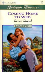 Cover of: Coming Home To Wed (The Merits Of Marriage) by Roszel