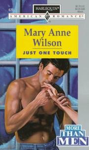 Just One Touch by Mary Anne Wilson