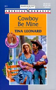 Cover of: Cowboy Be Mine (New Arrivals) (Harlequin American Romance, No 811)