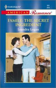 Cover of: Family: The Secret Ingredient (Harlequin American Romance, No 880)