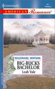 Cover of: Big-Bucks Bachelor: Millionaire, Montana (Harlequin American Romance, No 957)