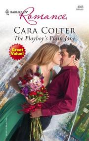 Cover of: The Playboy's Plain Jane (Harlequin Romance) by Cara Colter, Cara Colter