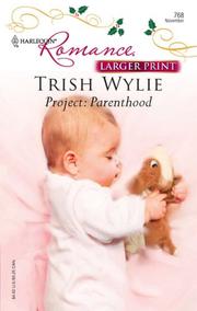 Cover of: Project: Parenthood (Larger Print Romance)