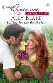 Cover of: Falling For The Rebel Heir