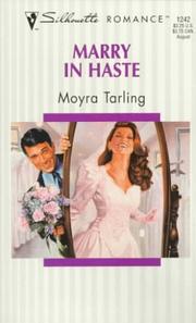 Cover of: Marry In Haste by Moyra Tarling