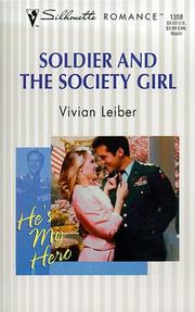 Cover of: Soldier And The Society Girl (He'S My Hero!) by Vivian Leiber