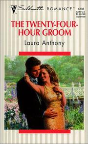 Cover of: Twenty Four Hour Groom by Laura Anthony