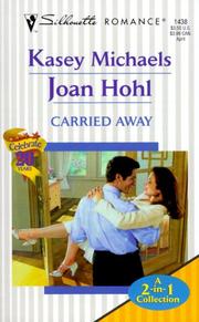 Cover of: Carried Away (Logan Assents/Ryan Objects) by Michaels & Hohl